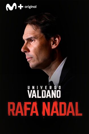 Universo Valdano. T(9). Universo Valdano (9): Rafa Nadal