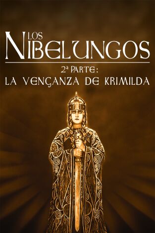 Los nibelungos, 2ª parte: la venganza de Crimilda