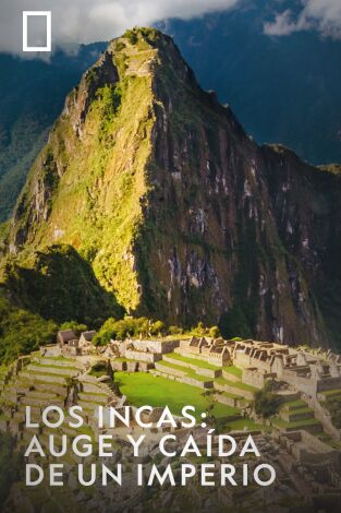 Los incas: auge y caída de un imperio