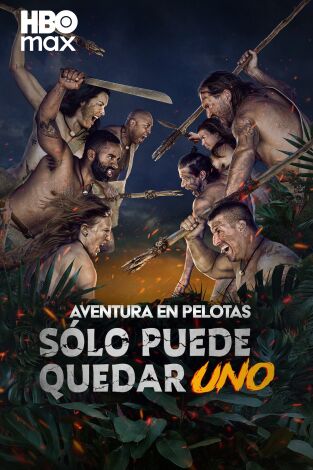 Aventura en pelotas: sólo puede quedar uno