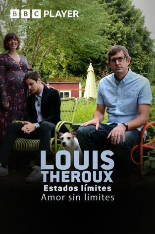 Louis Theroux: estados límites - Amor sin límites