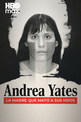 Andrea Yates, la madre que mató a sus hijos