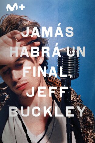 Jamás habrá un final, Jeff Buckley
