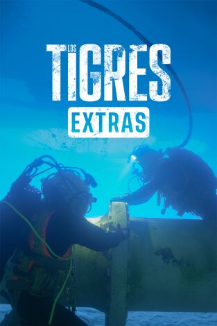 Los Tigres (Extras). T(T1). Los Tigres (Extras) (T1): Bajo el agua