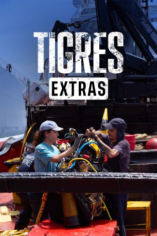 Los Tigres (Extras). T(T1). Los Tigres (Extras) (T1): Cinema Verité