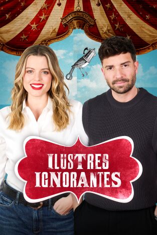 Ilustres ignorantes. T(T19). Ilustres ignorantes (T19): Invasiones