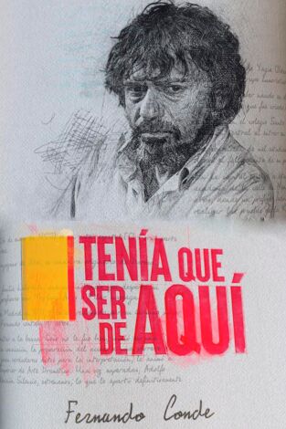 Tenía que ser de aquí. T(T2). Tenía que ser de... (T2): Tenía que ser de aquí: Fernando Conde
