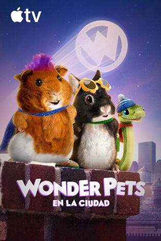 Wonder Pets en la ciudad. T(T2). Wonder Pets en la ciudad (T2)