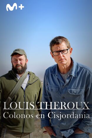 Louis Theroux: colonos en Cisjordania