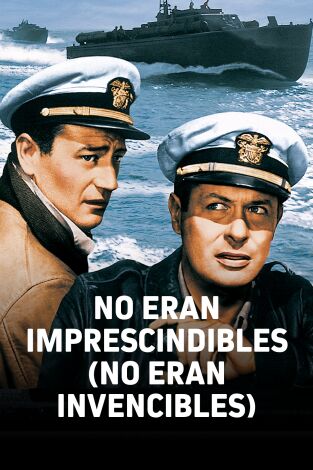 No eran imprescindibles