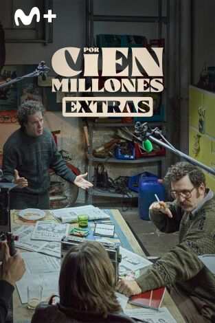 Por cien millones (Extras)