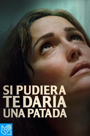 (LSE) - Si pudiera, te daría una patada