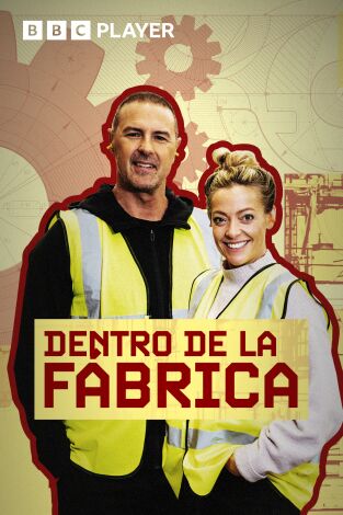 Dentro de la fábrica