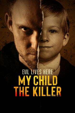 Viviendo con un asesino: mi hijo. Viviendo con un...: El niño que yo creía conocer