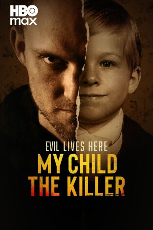 Viviendo con un asesino: mi hijo. Viviendo con un asesino: mi hijo 
