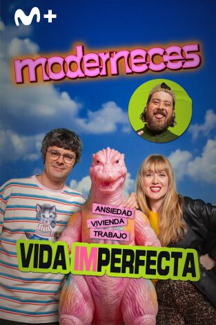 Moderneces. T(T1). Moderneces (T1): Vida perfecta