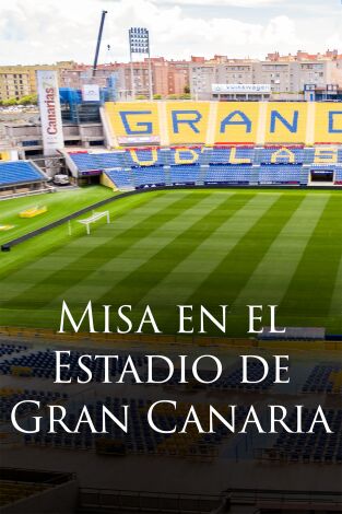 Visita Papa a España. T(T1). Visita Papa a España (T1): Misa en el Estadio de Gran Canaria