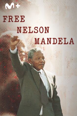 Free Nelson Mandela. Free Nelson Mandela: Ep.1