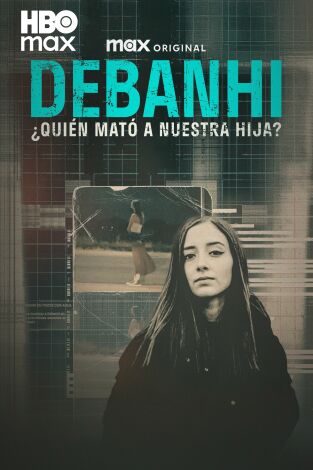 Debanhi: ¿Quién mató a nuestra hija?