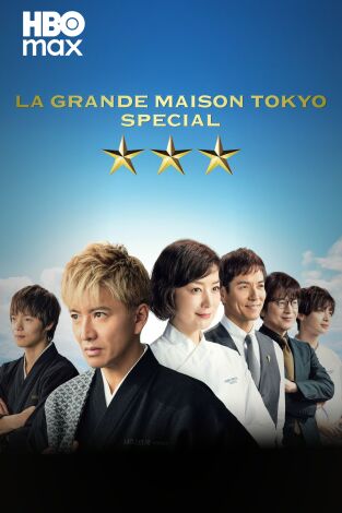 La Grande Maison Tokyo Special