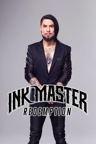 Ink Master: Redención. T(T4). Ink Master:... (T4): La clave de la redención