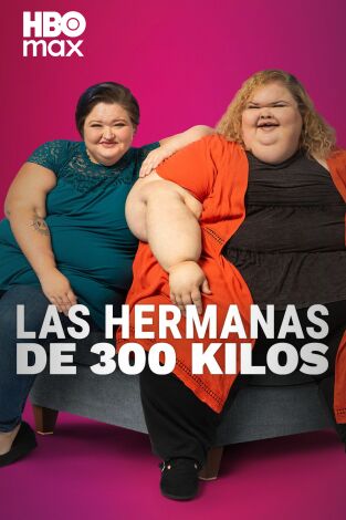 Las hermanas de 300 kilos. T(T1). Las hermanas de 300 kilos (T1)