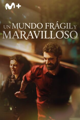 Un mundo frágil y maravilloso