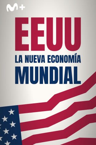 EEUU: la nueva economía mundial