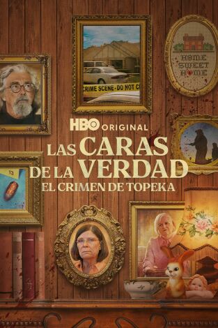 Las caras de la verdad: El crimen de Topeka. Las caras de la...: Peligrosa certeza