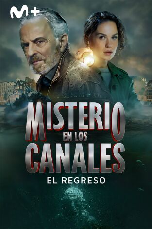 Misterio en los canales. El regreso