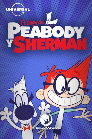 El show del Sr. Peabody y Sherman