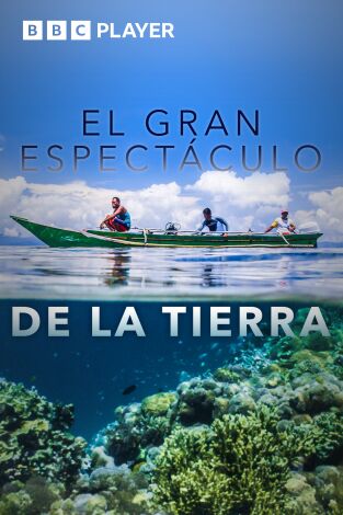 El gran espectáculo de la Tierra