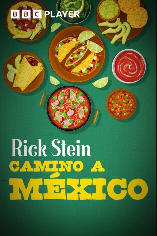 Rick Stein: Camino a México
