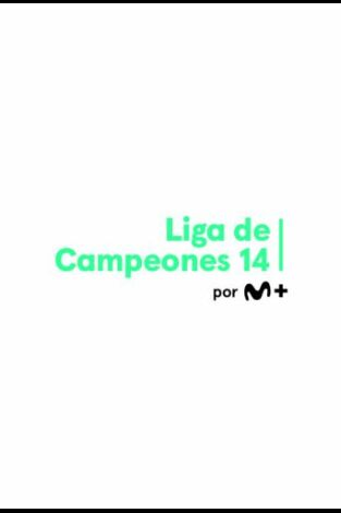 M+ Liga de Campeones 14