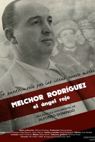 Melchor Rodríguez, el ángel rojo