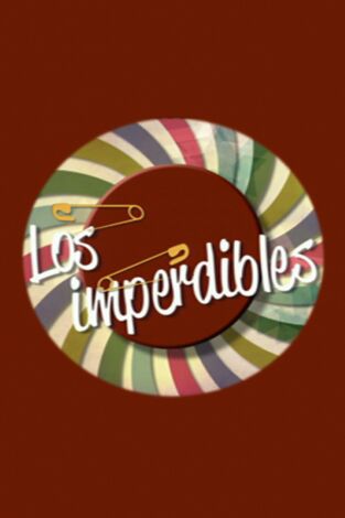 Los imperdibles. Los imperdibles 