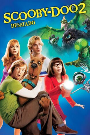 Scooby-Doo 2: Desatado
