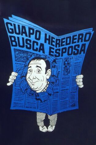 Guapo heredero busca esposa