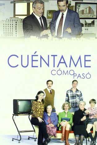 Cuéntame cómo pasó. T(T2). Cuéntame cómo pasó (T2)