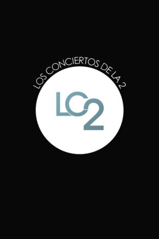 Los conciertos de La 2. T(T22/23). Los conciertos de... (T22/23): Clausura Escuela Reina Sofia 2023