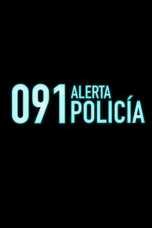 091: alerta policía. 091: alerta policía: Ep.5