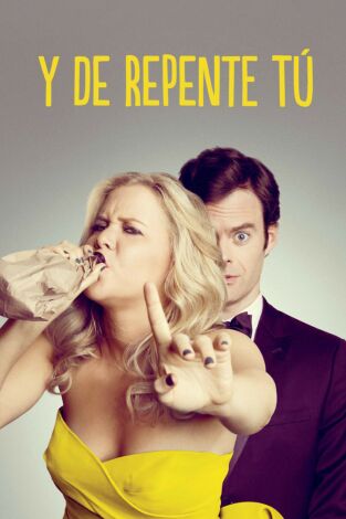 Y de repente tú