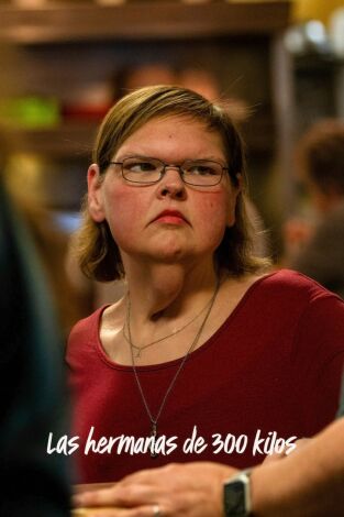 Las hermanas de 300 kilos. T(T6). Las hermanas de... (T6): Ep.6