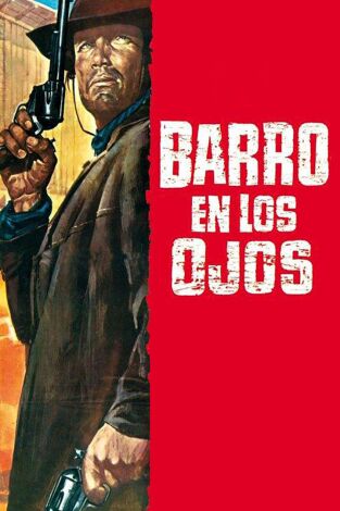 Barro en los ojos