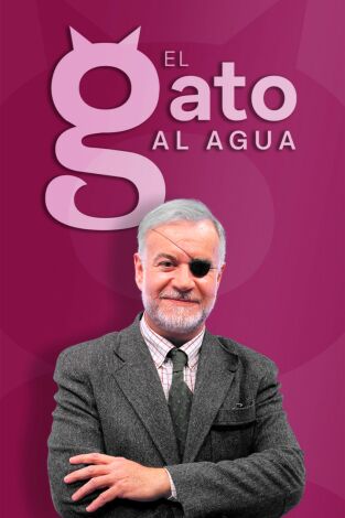 El gato al agua. El gato al agua: Ep.2