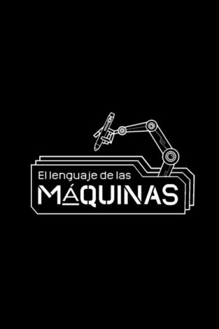 El lenguaje de las máquinas. El lenguaje de las...: Sevilla