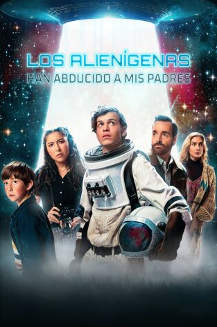 Los alienígenas han abducido a mis padres