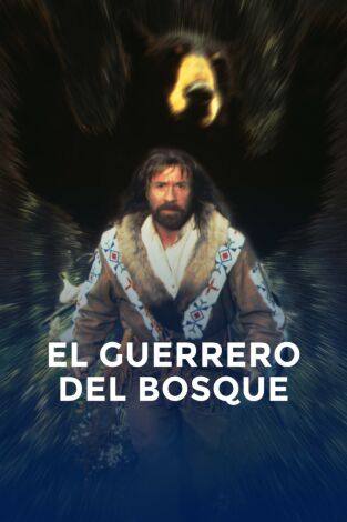 El guerrero del bosque