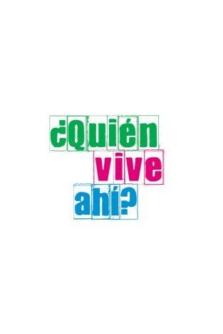 ¿Quién vive ahí?. ¿Quién vive ahí?: Ep.39