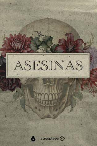 Asesinas. Asesinas: Ep.6